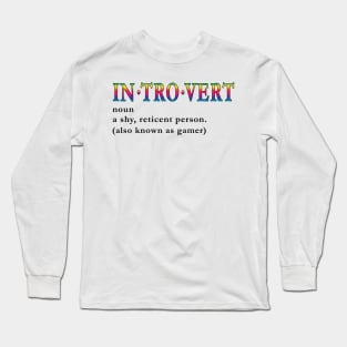 Introvert Gamer Definition Text Rainbow Long Sleeve T-Shirt